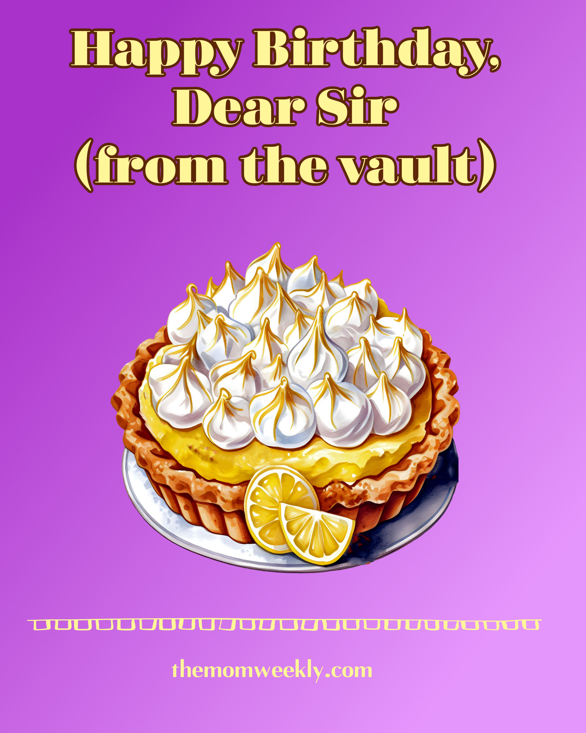 From the Vault: Happy Birthday, Dear Sir (May 2007)