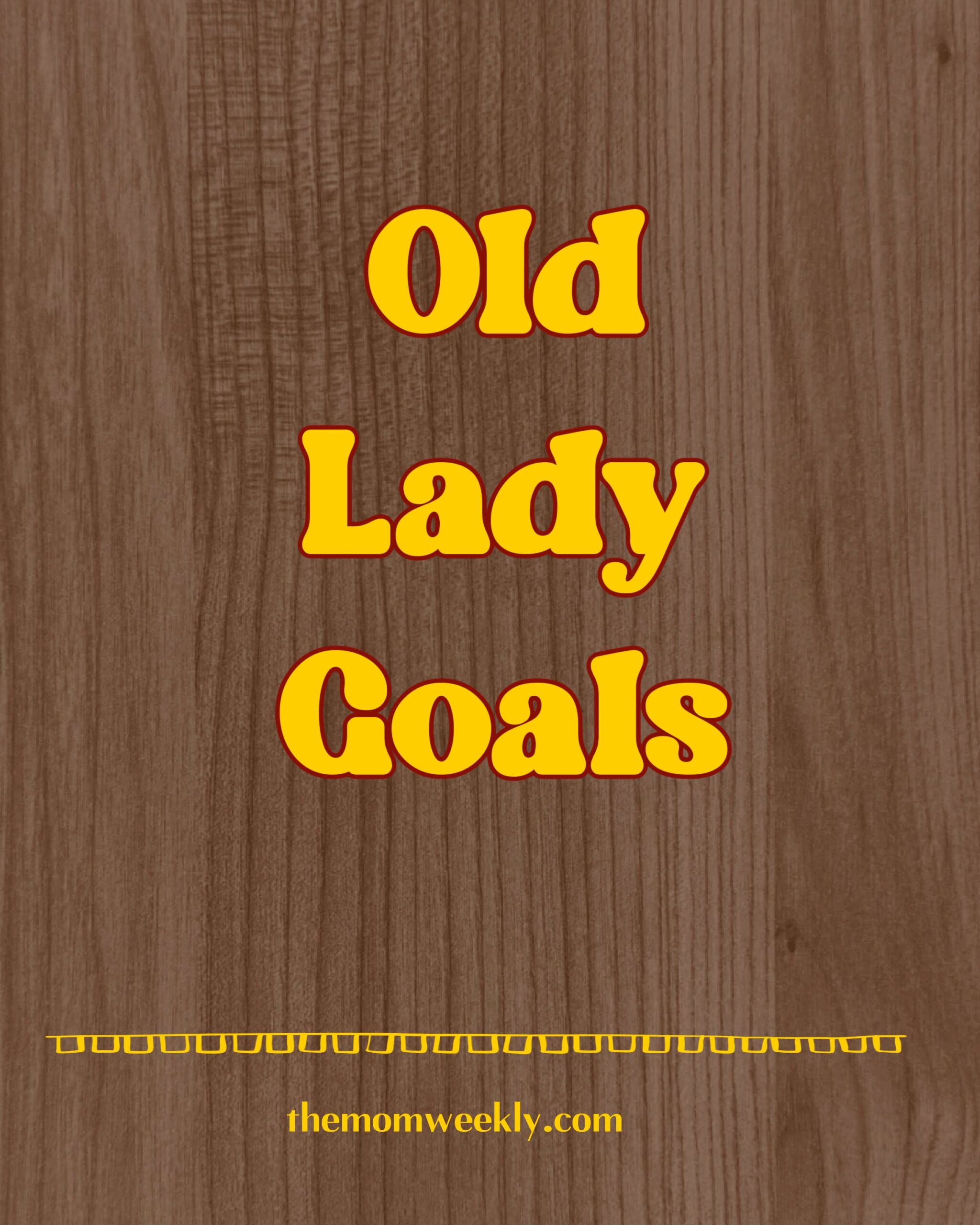 Old Lady Goals