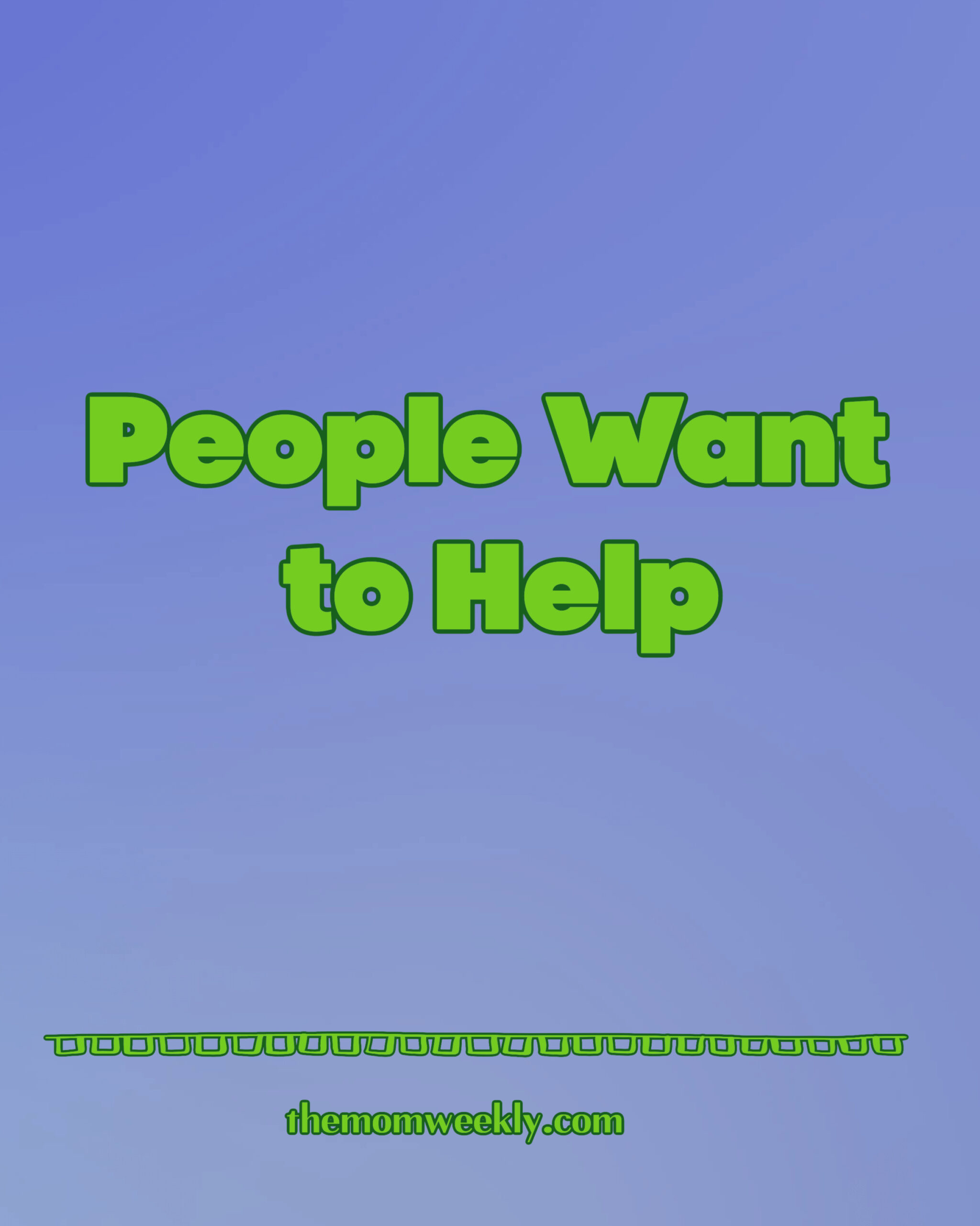 People Want to Help